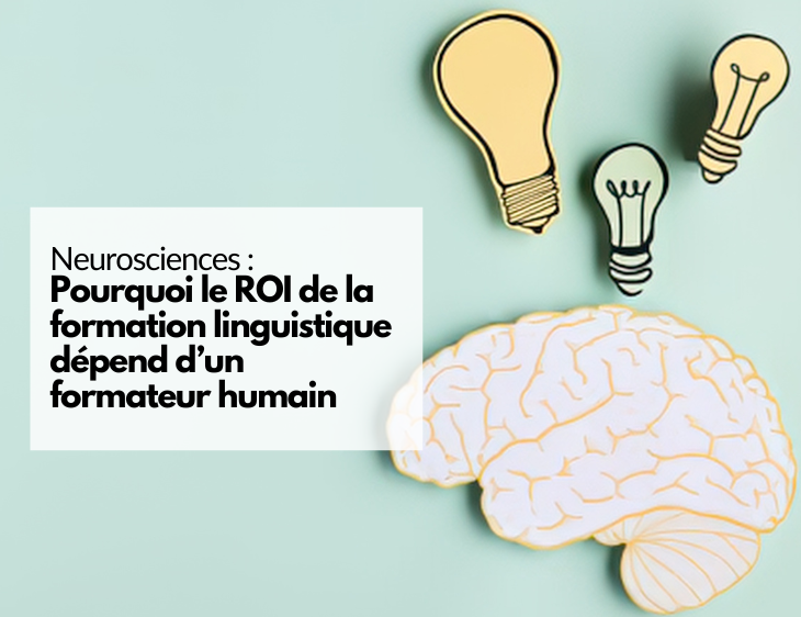 Pourquoi le ROI de la formation linguistique dépend d’un formateur humain