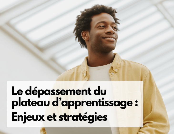 Le dépassement du plateau d’apprentissage : Enjeux et stratégies de progression en formation linguistique